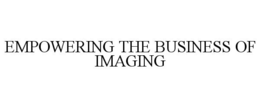 EMPOWERING THE BUSINESS OF IMAGING trademark