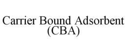 CARRIER BOUND ADSORBENT (CBA) trademark