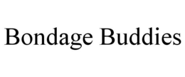 BONDAGE BUDDIES trademark