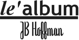 LE' ALBUM JB HOFFMAN trademark