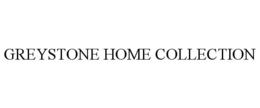 GREYSTONE HOME COLLECTION trademark