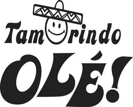 TAMARINDO OLÉ trademark