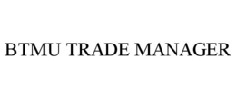 BTMU TRADE MANAGER trademark