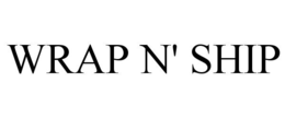 WRAP N' SHIP trademark