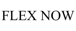 FLEX NOW trademark