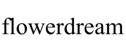 FLOWERDREAM trademark