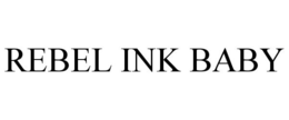 REBEL INK BABY trademark