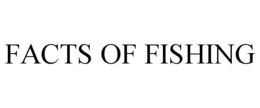 FACTS OF FISHING trademark