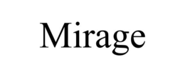 MIRAGE trademark