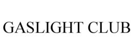 GASLIGHT CLUB trademark
