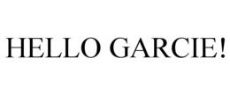 HELLO GARCIE! trademark