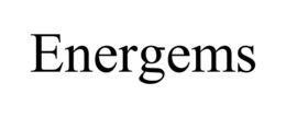 ENERGEMS trademark