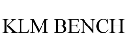 KLM BENCH trademark