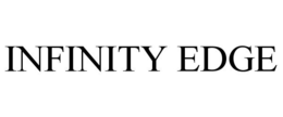 INFINITY EDGE trademark