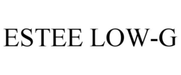 ESTEE LOW-G trademark