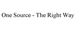 ONE SOURCE - THE RIGHT WAY trademark