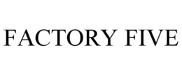 FACTORY FIVE trademark