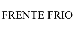 FRENTE FRIO trademark