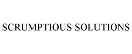 SCRUMPTIOUS SOLUTIONS trademark