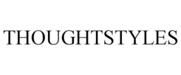 THOUGHTSTYLES trademark