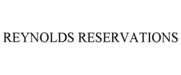 REYNOLDS RESERVATIONS trademark