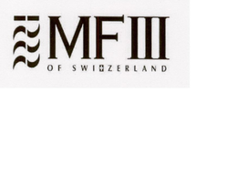 MF III OF SWITZERLAND trademark