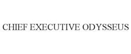 CHIEF EXECUTIVE ODYSSEUS trademark