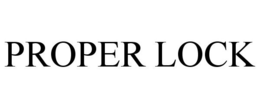 PROPER LOCK trademark