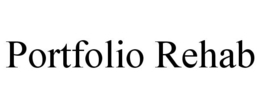 PORTFOLIO REHAB trademark