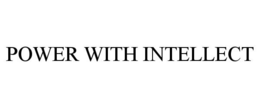 POWER WITH INTELLECT trademark