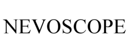 NEVOSCOPE trademark