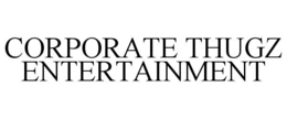 CORPORATE THUGZ ENTERTAINMENT trademark