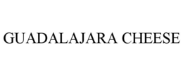 GUADALAJARA CHEESE trademark