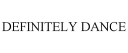 DEFINITELY DANCE trademark