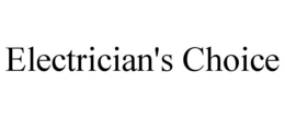 ELECTRICIAN'S CHOICE trademark