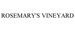 ROSEMARY'S VINEYARD trademark