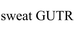 SWEAT GUTR trademark