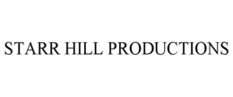 STARR HILL PRODUCTIONS trademark