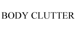 BODY CLUTTER trademark