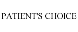 PATIENT'S CHOICE trademark