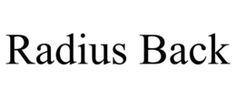 RADIUS BACK trademark