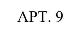 APT. 9 trademark