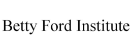 BETTY FORD INSTITUTE trademark