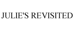JULIE'S REVISITED trademark
