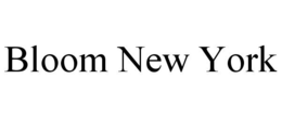 BLOOM NEW YORK trademark