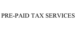 PRE-PAID TAX SERVICES trademark