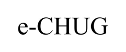 E-CHUG trademark