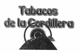 TABACOS DE LA CORDILLERA trademark