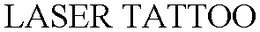 LASER TATTOO trademark