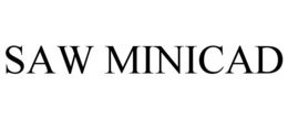 SAW MINICAD trademark